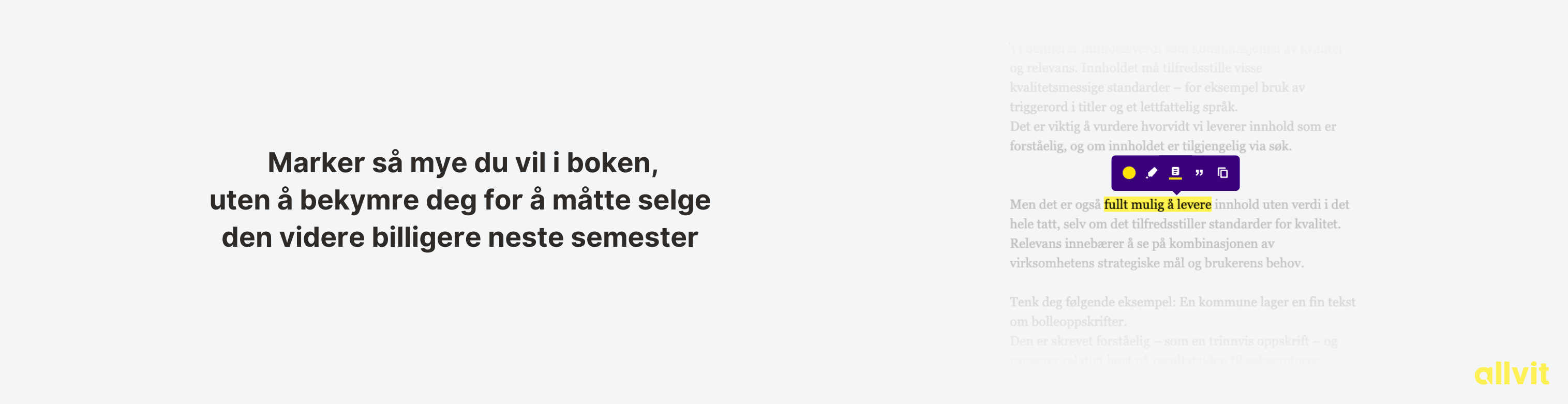 Marker så mye du vil i boken uten å bekymre deg for å måtte selge den videre billigere neste semester. Grafisk illustrasjon.