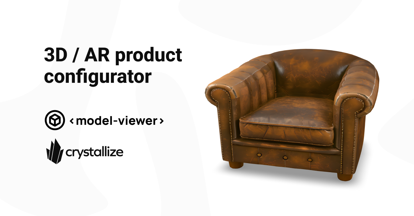 Building a 3D/AR Product Configurator with Crystallize and <model-viewer> (Furniture Example)