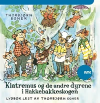 Klatremus og de andre dyrene i Hakkebakkeskogen