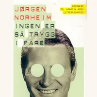 Ingen er så trygg i fare
