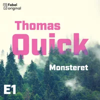 Monsteret. Thomas Quick 1