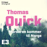 Morderen kommer til Norge. Thomas Quick 3