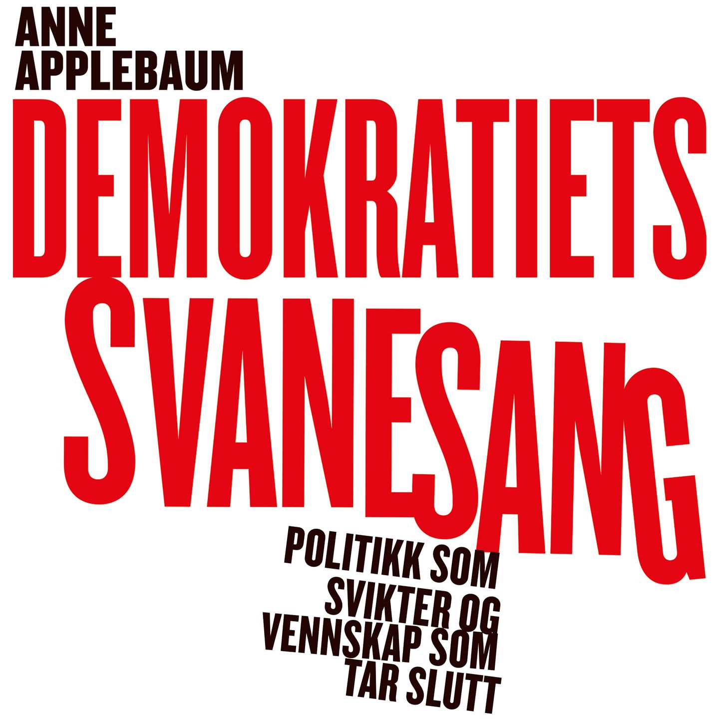 Demokratiets svanesang