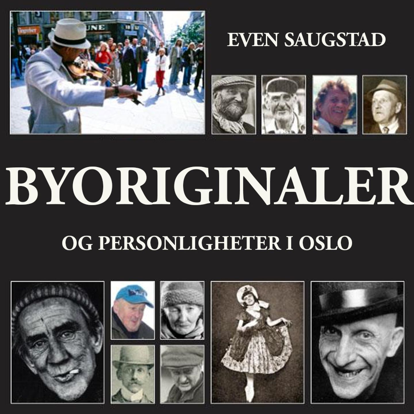 Byoriginaler og personligheter i Oslo