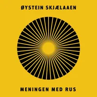 Meningen med rus