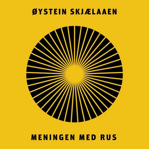Meningen med rus