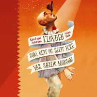 Klovnen som rett og slett ikke var særlig morsom