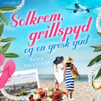 Solkrem, grillspyd og en gresk gud