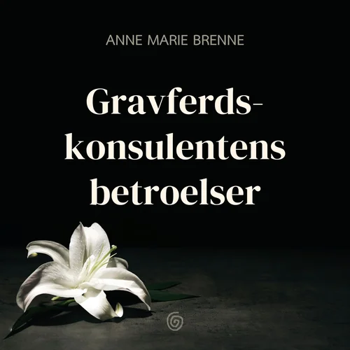 Gravferdskonsulentens betroelser