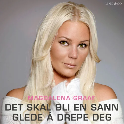 Det skal bli en sann glede å drepe deg