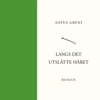 Langs det utslåtte håret