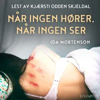 Når ingen hører, når ingen ser