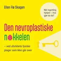 Den nevroplastiske nøkkelen