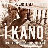 I kano fra Larvik til Nilens kilder