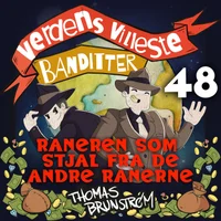 Raneren som stjal fra de andre ranerne