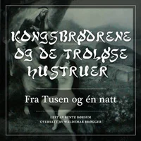 Kongbrødrene og de troløse hustruer