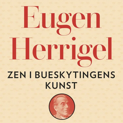 Zen i bueskytingens kunst