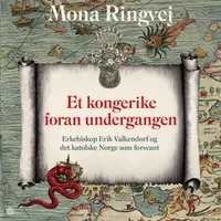 Et kongerike foran undergangen