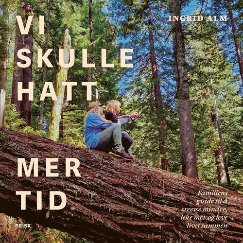 Vi skulle hatt mer tid