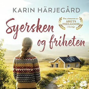 Lydboken Syersken og friheten av Karin Härjegård