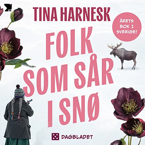 Lydboken Folk som sår i snø av Tina Harnesk