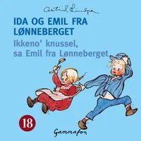 Ikkeno' knussel, sa Emil fra Lønneberget