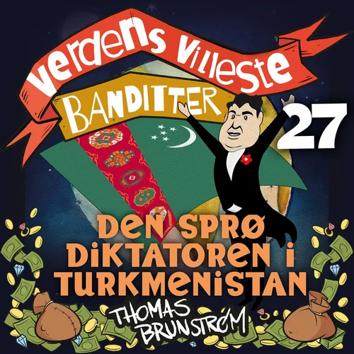 Den sprø diktatoren i Turkmenistan