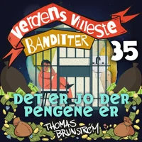 Det er jo der pengene er