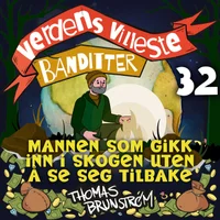 Mannen som gikk inn i skogen uten å se seg tilbake