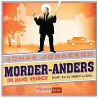 Morder-Anders og hans venner (samt en og annen uvenn)