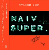 Naiv. Super