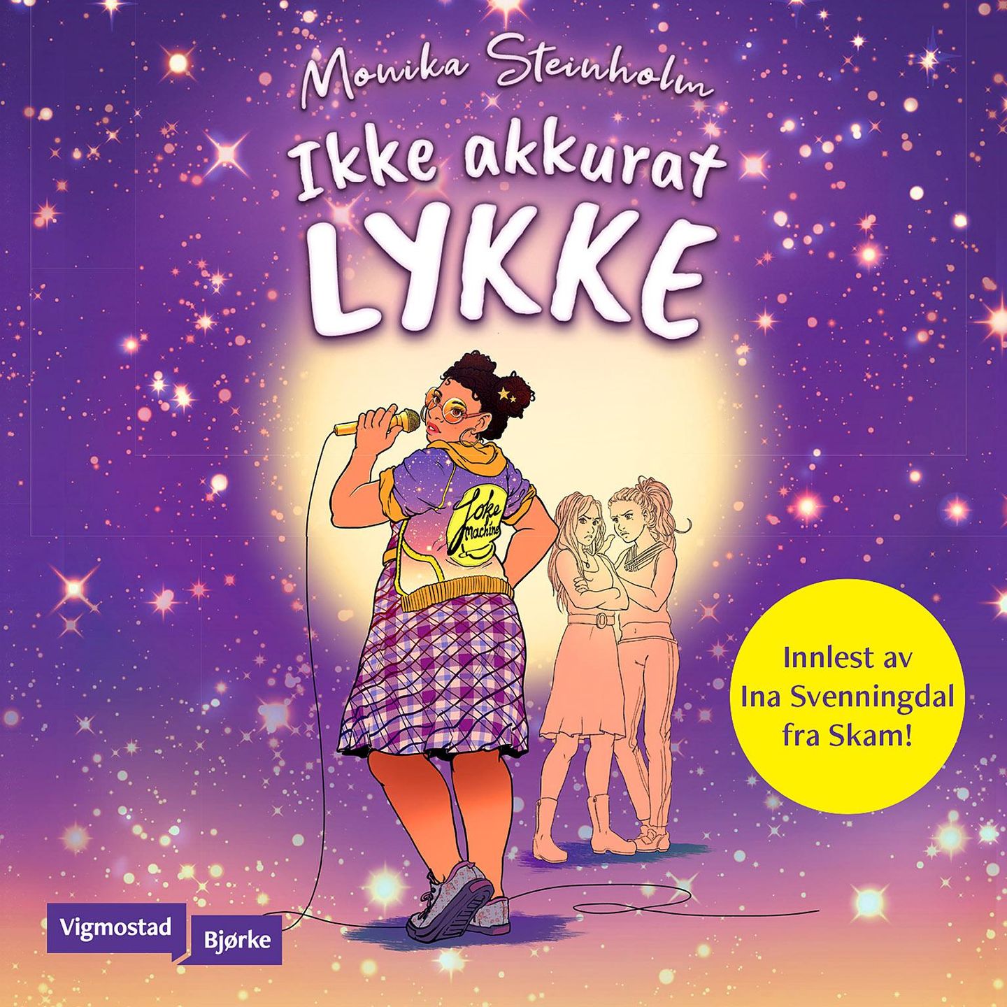 Ikke akkurat Lykke