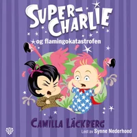 Super-Charlie og flamingokatastrofen