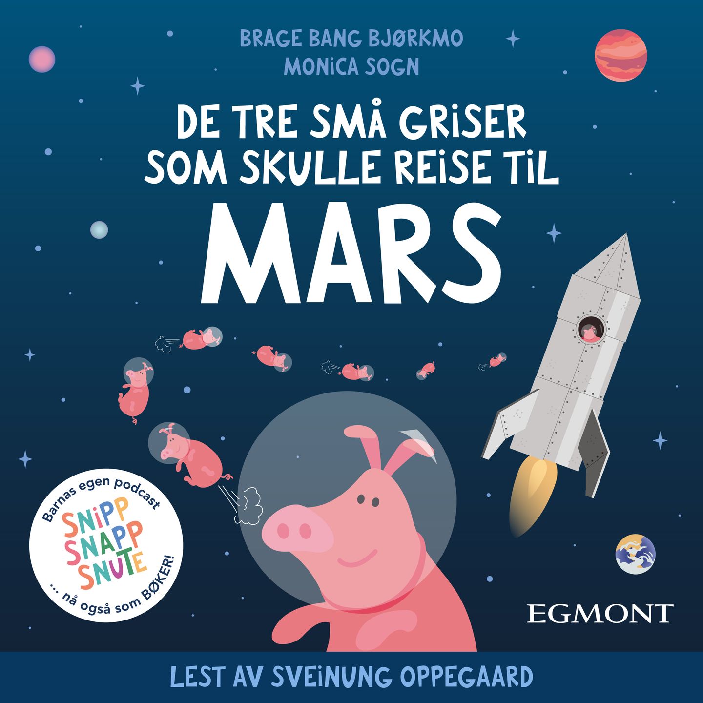 De tre små griser som skulle reise til Mars