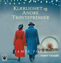 Kjærlighet og andre trøstepremier
