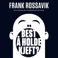 Best å holde kjeft?