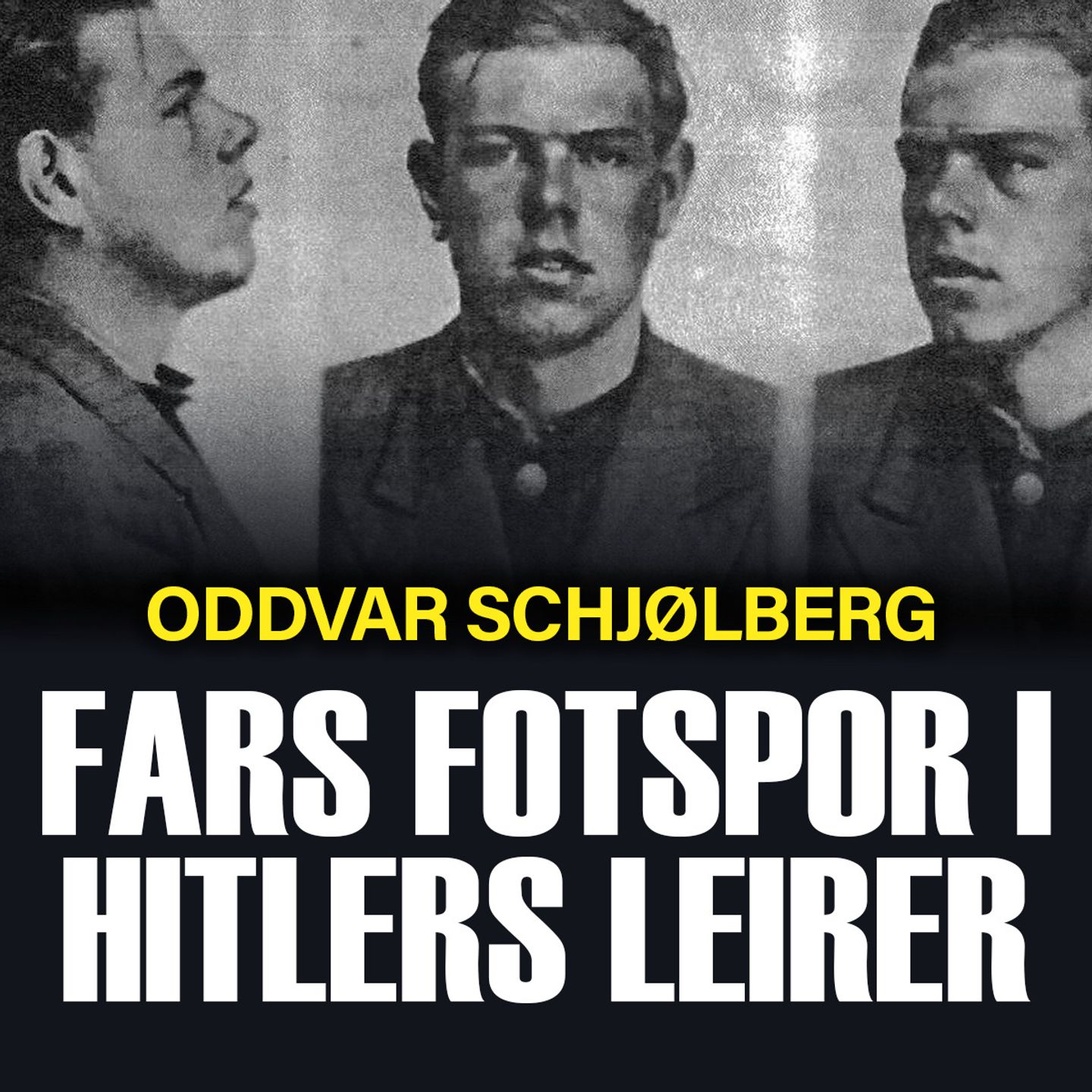 Fars fotspor i Hitlers leirer