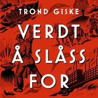 Verdt å slåss for