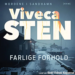 Lydboken Farlige forhold av Viveca Sten