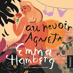 Lydboken Au revoir Agneta av Emma Hamberg
