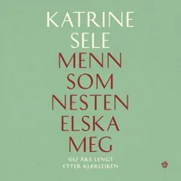 Menn som nesten elska meg