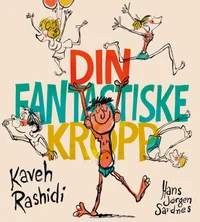 Din fantastiske kropp