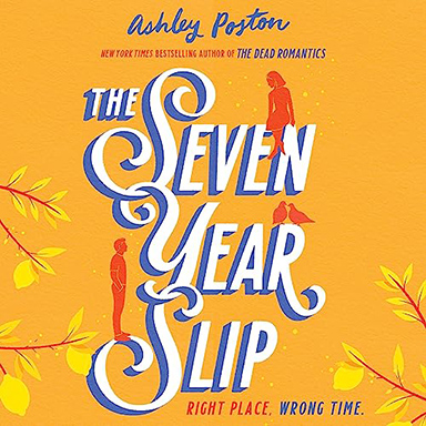 Engelske lydboken The Seven Year Slip av Ashley Poston