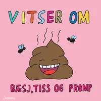 Vitser om bæsj, tiss og promp