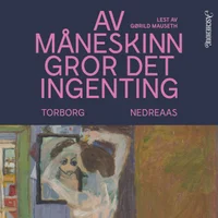 Av måneskinn gror det ingenting
