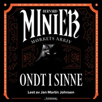 Ondt i sinne. Mørkets arkiv 4 av 7