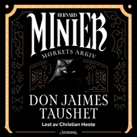 Don Jaimes taushet. Mørkets arkiv 6 av 7