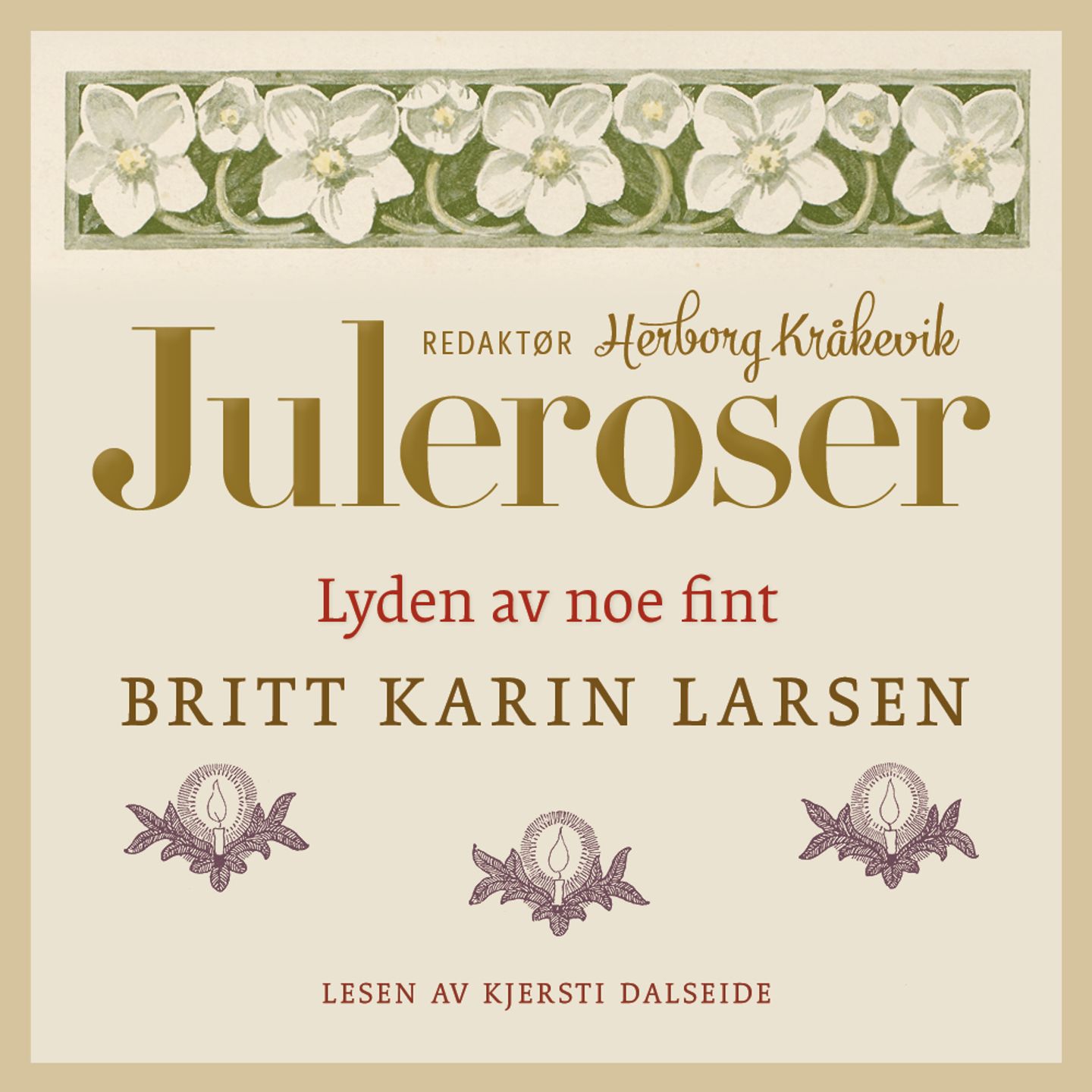 Lyden av noe fint