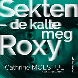 Lydboken Sekten - De kalte meg Roxy