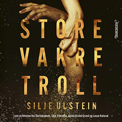 Lydboken Store vakre troll av Silje Ulstein